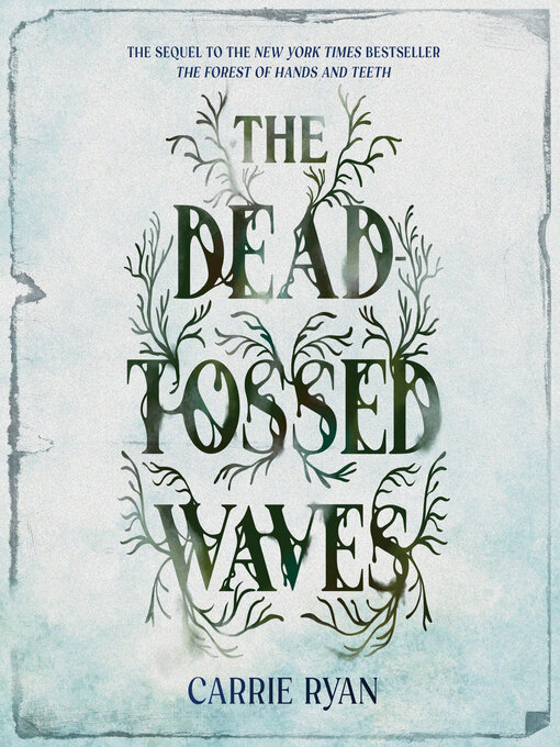 Title details for The Dead-Tossed Waves by Carrie Ryan - Available